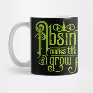 Absinthe Makes the Heart Grow Fonder - Drinking Shirt Mug